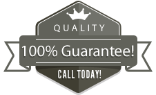 Quality 100% Guarantee - Call today!